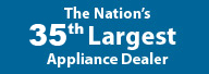 The Nations 35th largest Appliance Dealer. Twice Magazine June 2009